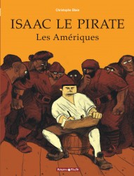 Isaac le pirate – Tome 1