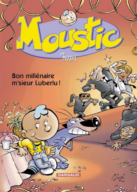 Moustic – Tome 1 – Bon millénaire m'sieur Luberlu ! - couv