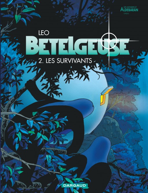 Bételgeuse – Tome 2 – Les Survivants - couv