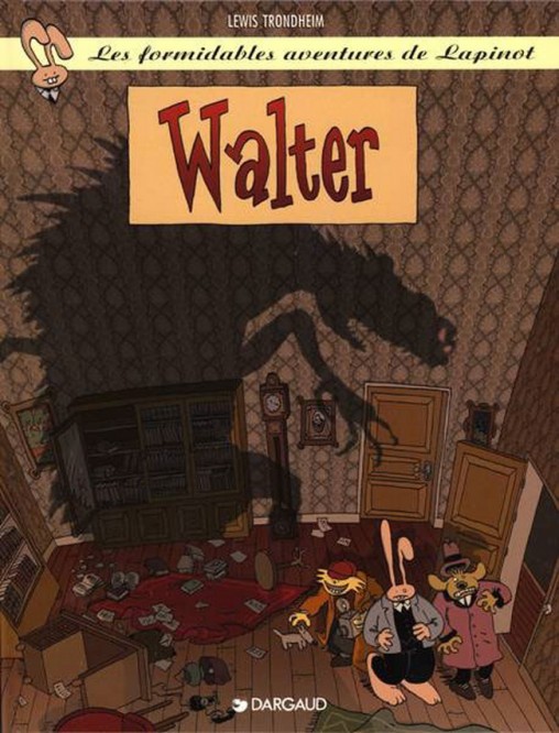 Les Formidables Aventures de Lapinot – Tome 3 – Walter - couv