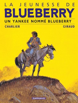 La Jeunesse de Blueberry – Tome 2