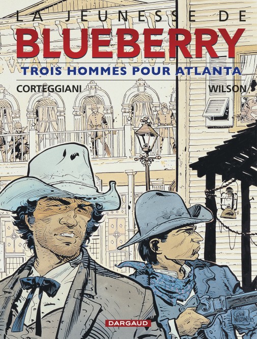 La Jeunesse de Blueberry – Tome 8 – Trois hommes pour Atlanta - couv