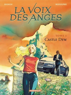 La Voix des anges – Tome 1