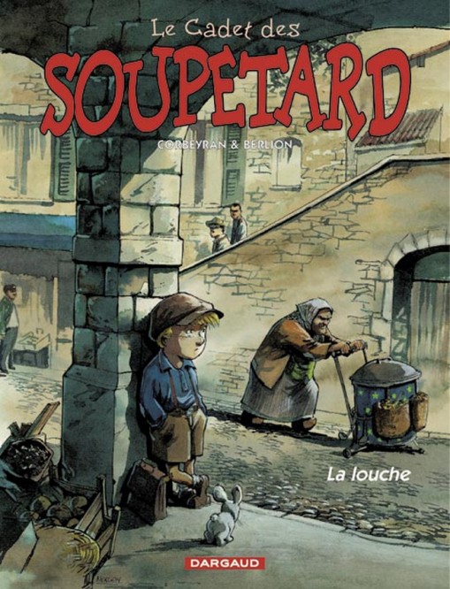 Le Cadet des Soupetard – Tome 1 – La Louche - couv