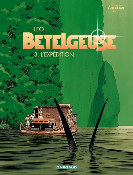 Bételgeuse – Tome 3 – L'Expédition - couv