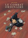 Le Combat ordinaire – Tome 1 - couv