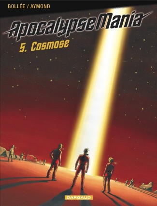 apocalypse-mania-cycle-1-tome-5-cosmose apocalypse-mania-cycle-1-tome-5-cosmose
