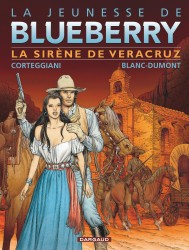 La Jeunesse de Blueberry – Tome 15