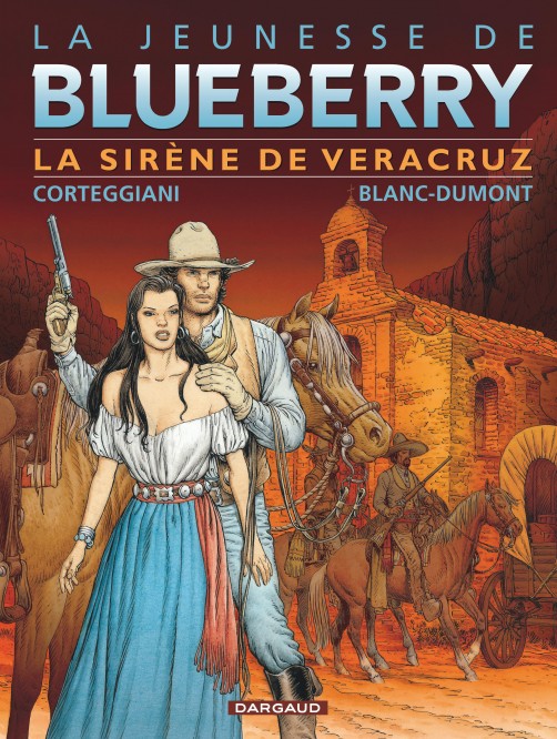 La Jeunesse de Blueberry – Tome 15 – La Sirène de Vera Cruz - couv