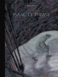 Isaac le pirate - Intégrale – Tome 1