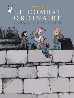 Le Combat ordinaire – Tome 2