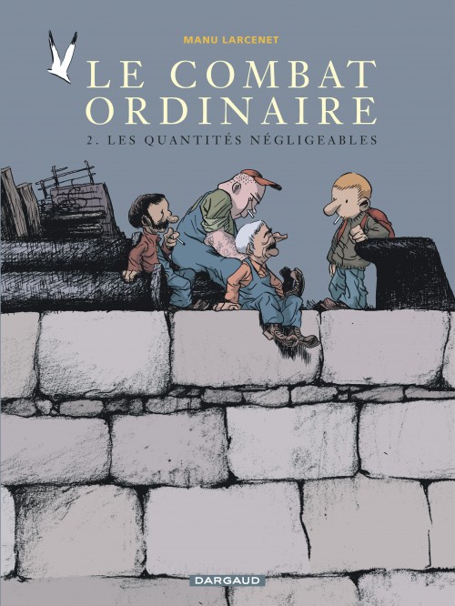 Le Combat ordinaire – Tome 2 – Les Quantités négligeables - couv