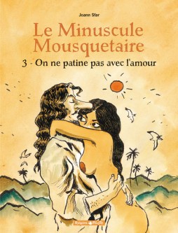 Le Minuscule Mousquetaire – Tome 3