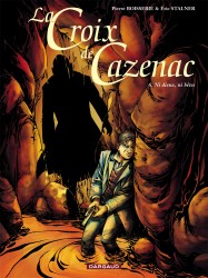 La Croix de Cazenac – Tome 6