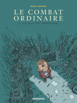 Le Combat ordinaire – Tome 3