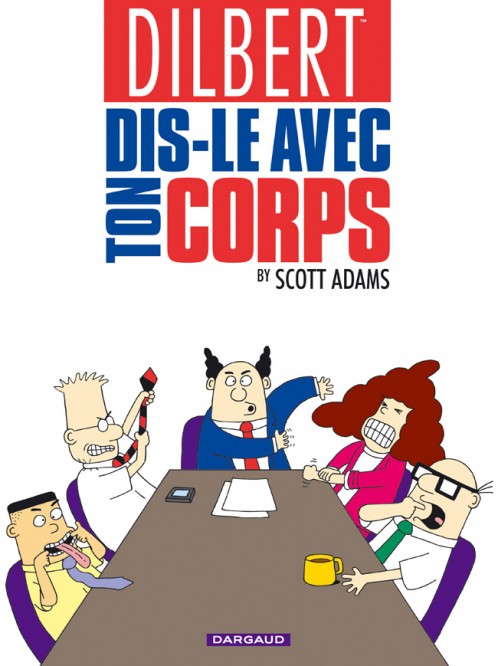 Dilbert – Tome 1 – Dis-le avec ton corps - couv