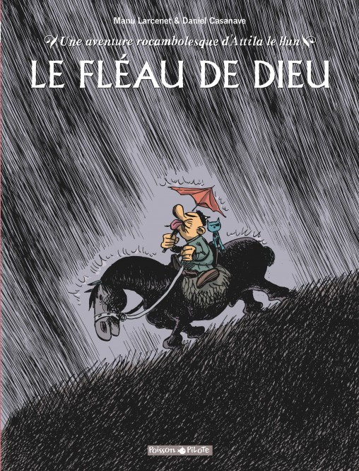 Une aventure rocambolesque de ... – Tome 3 – Attila - Le Fléau de Dieu - couv