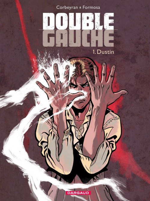 Double Gauche – Tome 1 – Dustin - couv