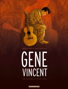 cover-comics-gene-vincent-une-legende-du-rock-8217-n-8217-roll-tome-1-gene-vincent-une-legende-du-rock-8217-n-8217-roll