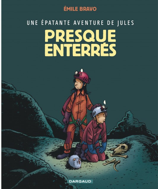 Une épatante aventure de Jules – Tome 3 – Presque enterrés ! - couv