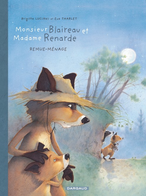 Monsieur Blaireau et Madame Renarde – Tome 2 – Remue-Ménage - couv