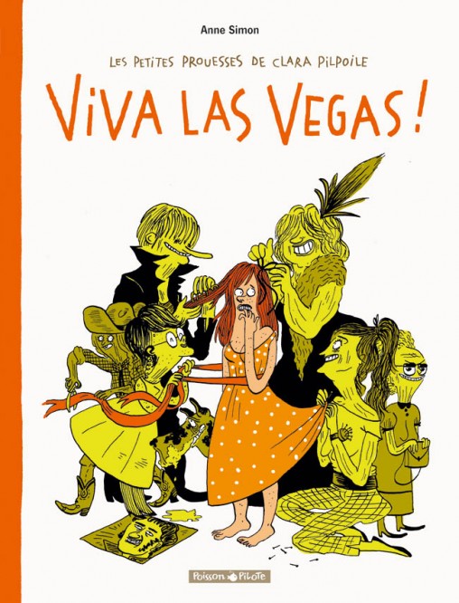 Les Petites Prouesses de Clara Pilpoile – Tome 2 – Viva Las Vegas - couv