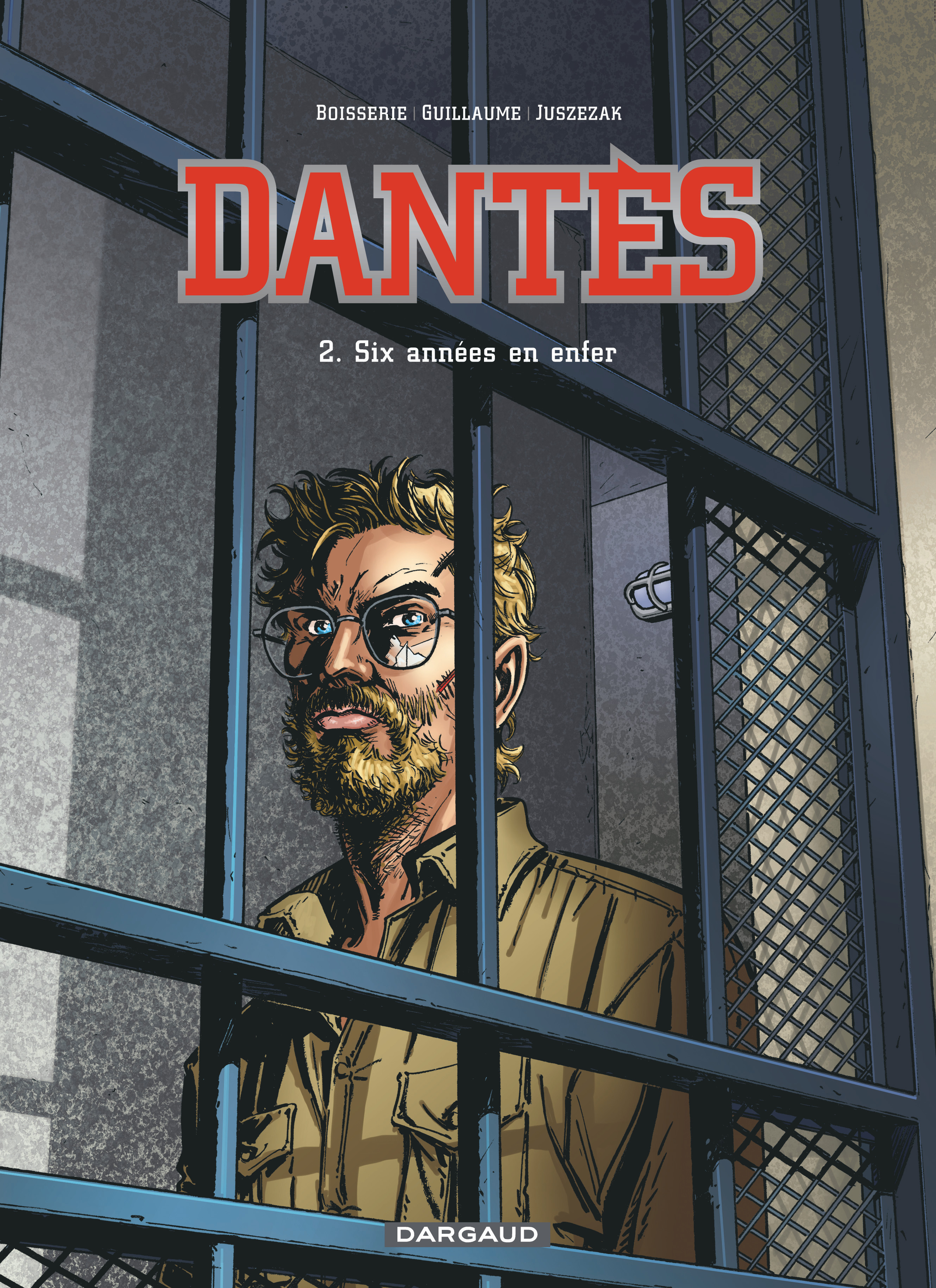 Dantès – Tome 2 – Six années en enfer - couv