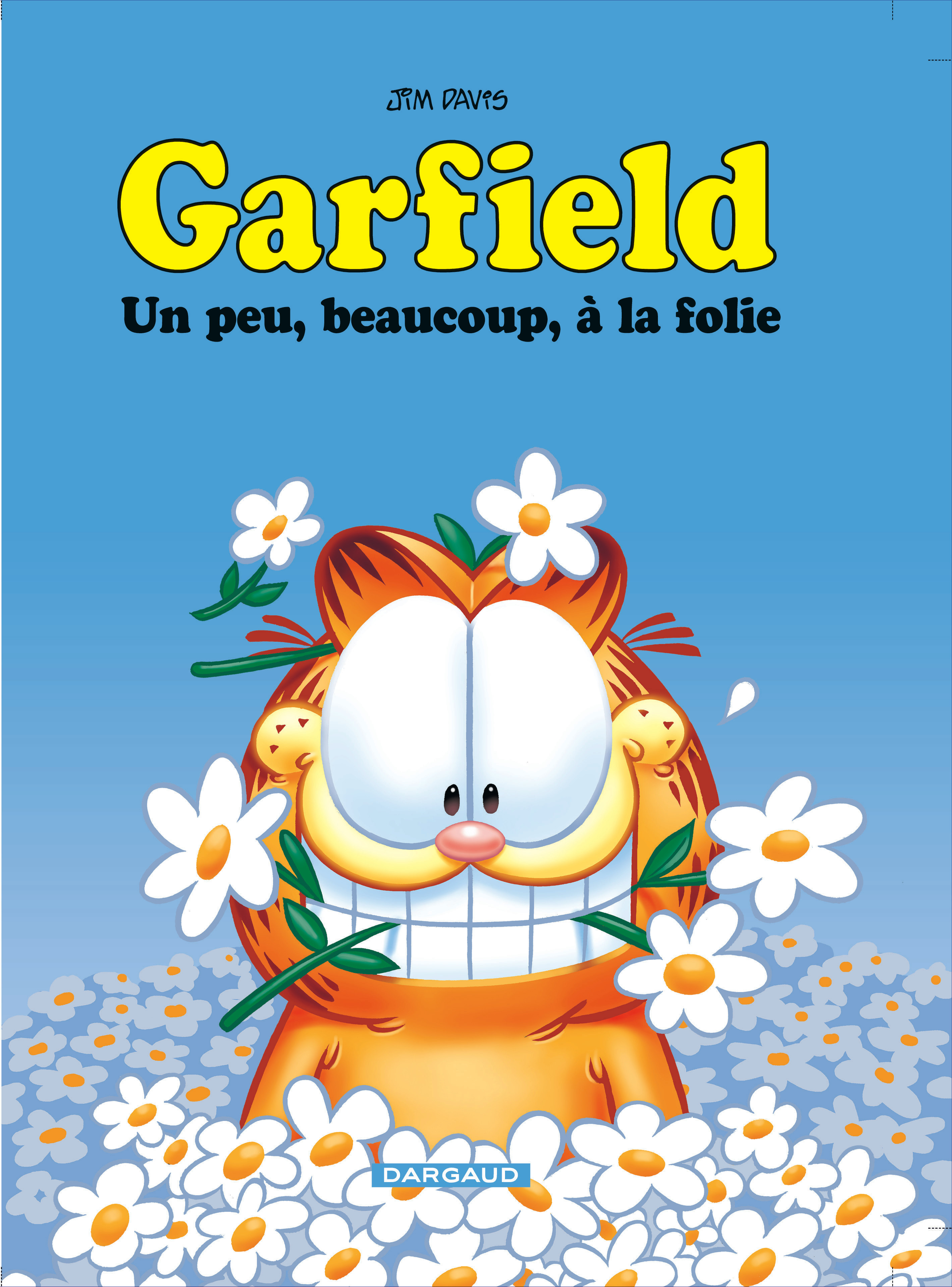 Garfield – Tome 47 – Un peu, beaucoup, à la folie - couv