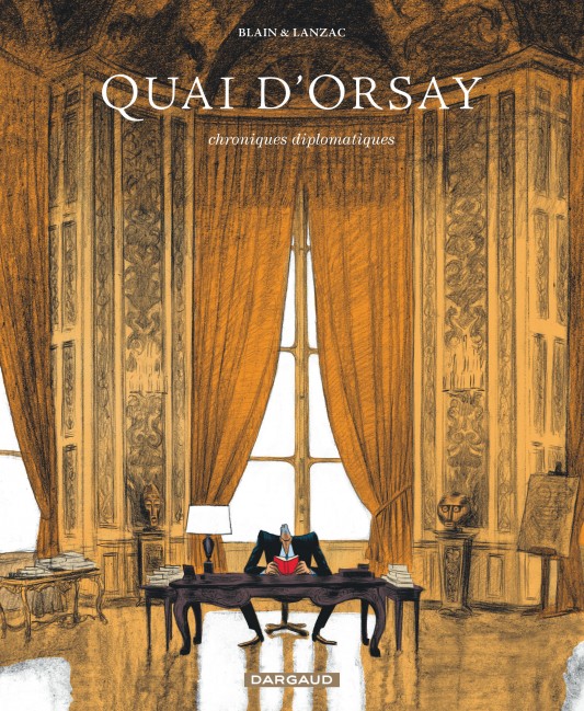 Quai d'Orsay – Tome 1 – Chroniques diplomatiques - tome 1 - couv