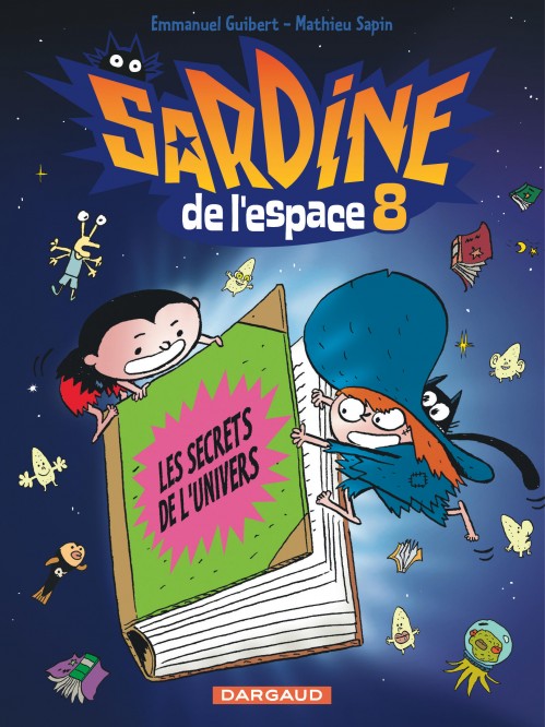 Sardine de l'espace – Tome 8 – Les Secrets de l'univers - couv