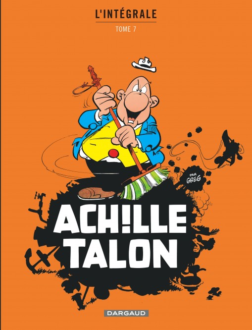 Achille Talon - Intégrales – Tome 7 – Mon Oeuvre à moi - tome 7 - couv