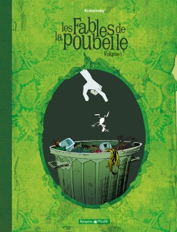 Les Fables de la poubelle – Tome 1