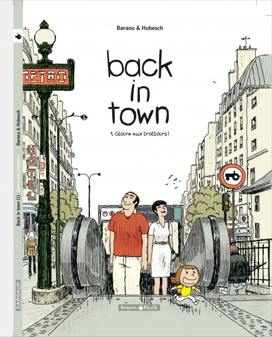 Back in Town – Tome 1 – Gloire aux trottoirs - couv