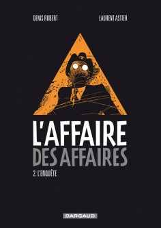 L'Affaire des affaires – Tome 2