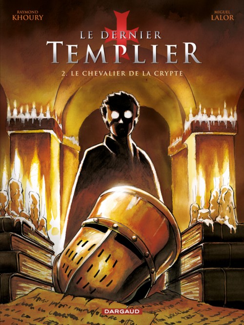 Le Dernier Templier - Saison 1 – Tome 2 – Le Chevalier de la crypte - couv