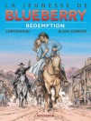 La Jeunesse de Blueberry – Tome 19 – Rédemption - couv