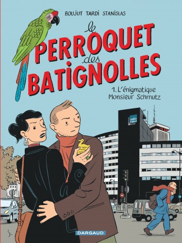 Le Perroquet des Batignolles – Tome 1 – L'Énigmatique Monsieur Schmutz - couv