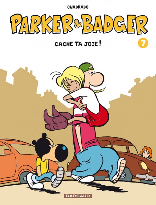 Parker & Badger – Tome 7 – Cache ta joie ! - couv