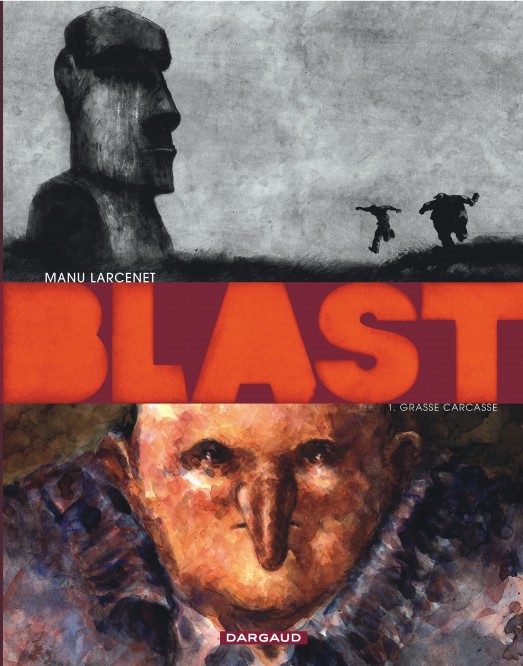 Blast – Tome 1 – Grasse Carcasse - couv