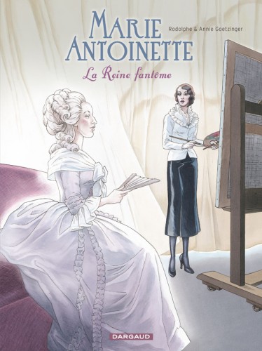 Marie-Antoinette, la Reine fantôme