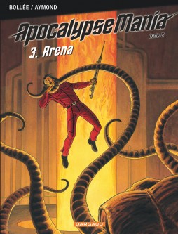 Apocalypse Mania - Cycle 2 – Tome 3