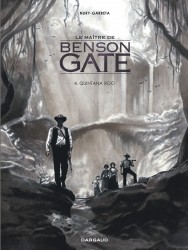 Le Maître de Benson Gate – Tome 4