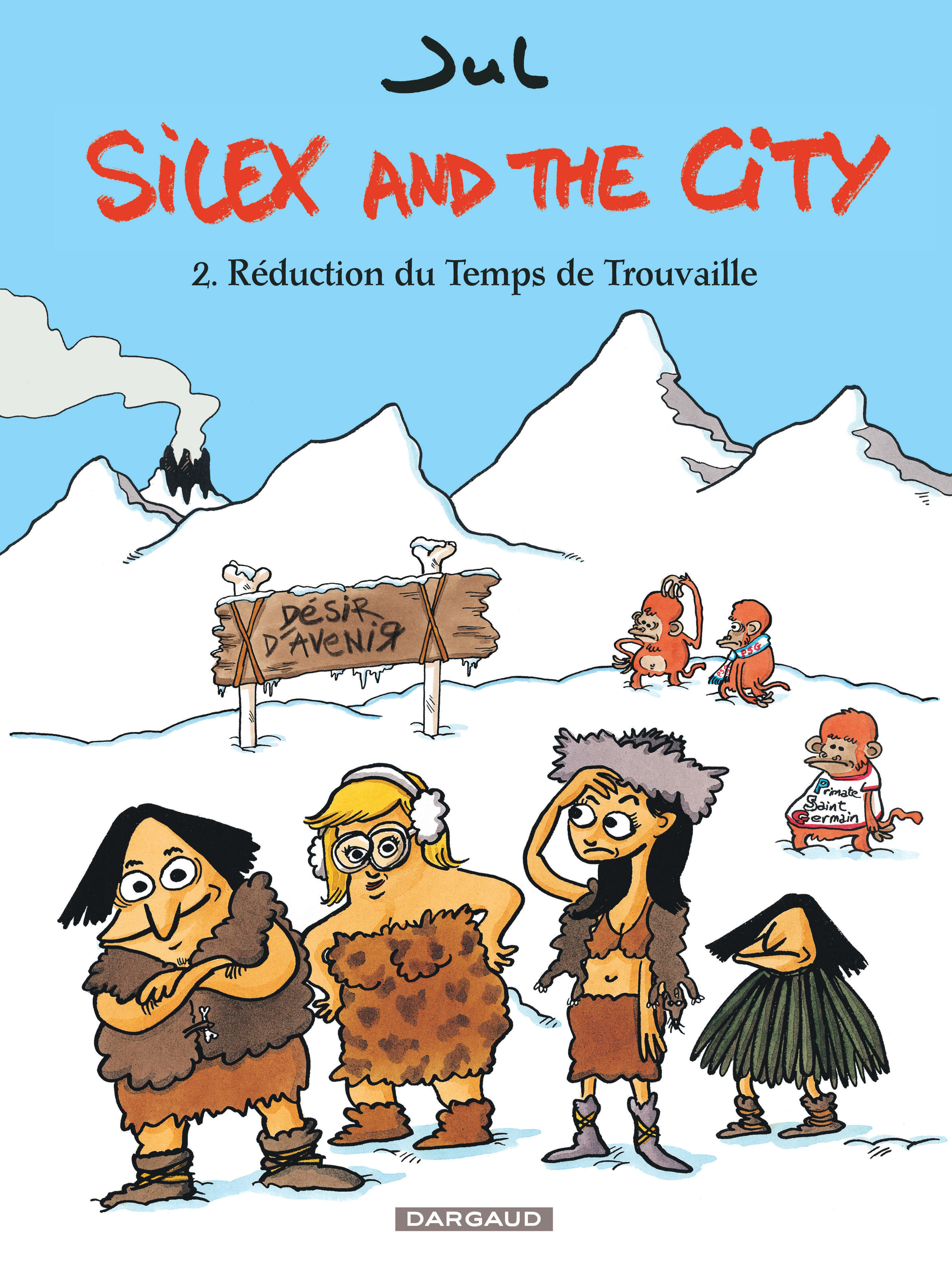 Silex and the city – Tome 2 – Réduction du Temps de Trouvaille - couv