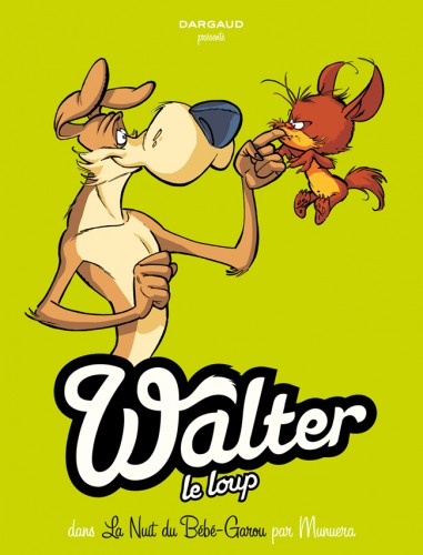 Walter le loup – Tome 1
