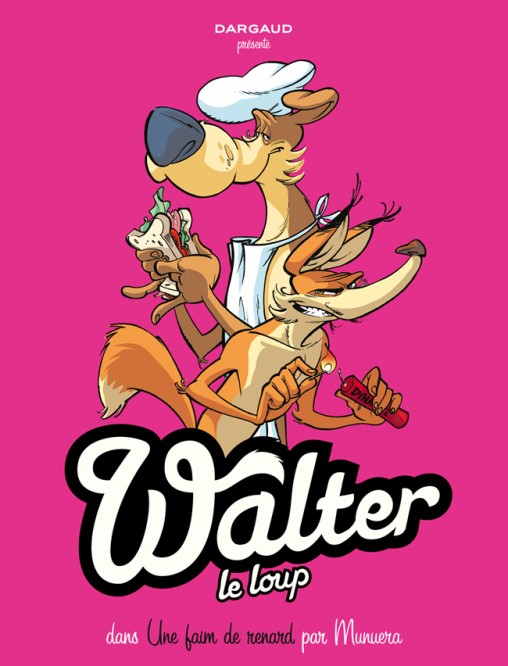 Walter le loup – Tome 2 – Une faim de renard ! - couv