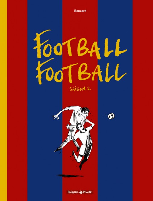 Football Football – Tome 2 – Saison 2 - couv