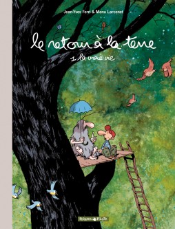 Le Retour à la terre – Tome 1