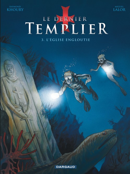 Le Dernier Templier - Saison 1 – Tome 3 – L'Église engloutie - couv