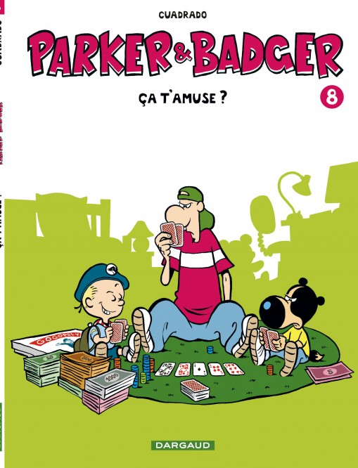 Parker & Badger – Tome 8 – Ça t'amuse ? - couv