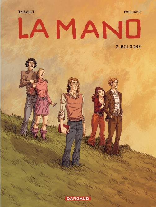 La Mano – Tome 2 – Bologne - couv